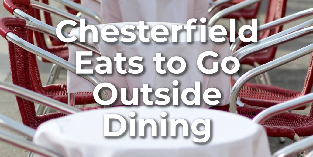 Chesterfield Eats To Go Outside Dining
